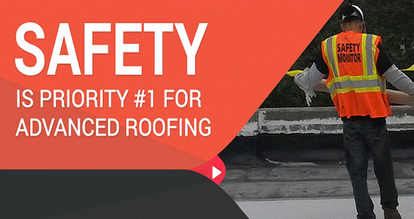 Safety is Priority #1 for Advanced Roofing Inc.